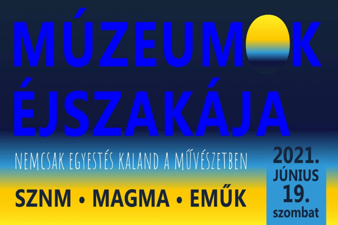 Múzeumok Éjszakája 2021