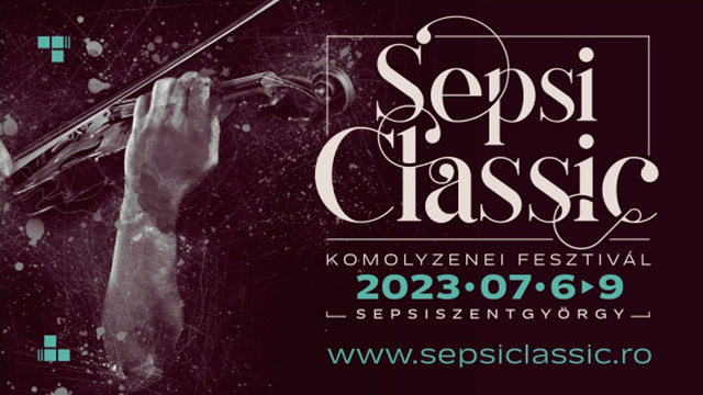 A héten kezdődik a Sepsiclassic, Sepsiszentgyörgy első komolyzenei fesztiválja